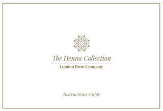 Downloadable henna instructions - The London Brow Company