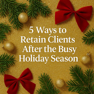5 Ways to Retain Clients After the Busy Holiday Season