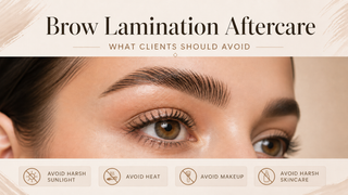 Brow Lamination Aftercare: What Clients Should Avoid