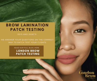 Patch Testing - Top Tips for London Brow Lamination Patch testing